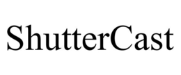 SHUTTERCAST trademark