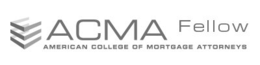 ACMA FELLOW AMERICAN COLLEGE OF MORTGAGE ATTTORNEYS trademark