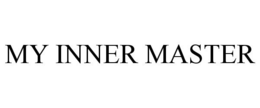 MY INNER MASTER trademark
