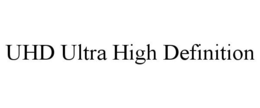 UHD ULTRA HIGH DEFINITION trademark