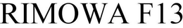 RIMOWA F13 trademark