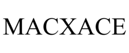 MACXACE trademark