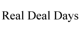 REAL DEAL DAYS trademark