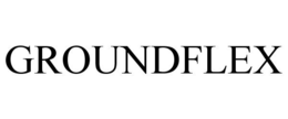 GROUNDFLEX trademark