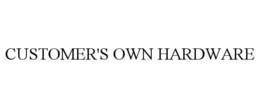 CUSTOMER'S OWN HARDWARE trademark