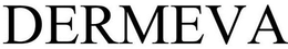 DERMEVA trademark