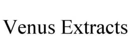 VENUS EXTRACTS trademark