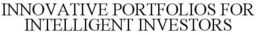 INNOVATIVE PORTFOLIOS FOR INTELLIGENT INVESTORS trademark