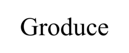 GRODUCE trademark