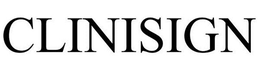 CLINISIGN trademark