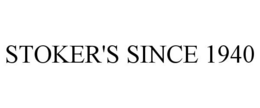 STOKER'S SINCE 1940 trademark