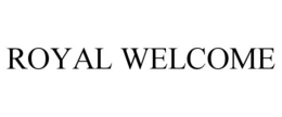 ROYAL WELCOME trademark
