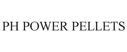 PH POWER PELLETS trademark