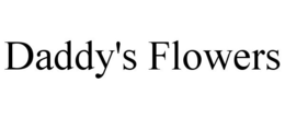 DADDY'S FLOWERS trademark