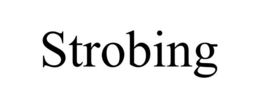 STROBING trademark