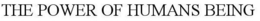 THE POWER OF HUMANS BEING trademark