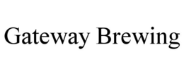 GATEWAY BREWING trademark