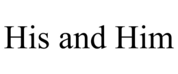 HIS AND HIM trademark