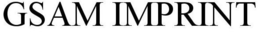 GSAM IMPRINT trademark