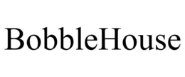 BOBBLEHOUSE trademark