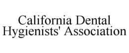 CALIFORNIA DENTAL HYGIENISTS' ASSOCIATION trademark