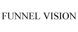 FUNNEL VISION trademark