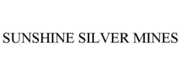 SUNSHINE SILVER MINES trademark