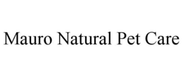 MAURO NATURAL PET CARE trademark
