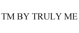 TM BY TRULY ME trademark