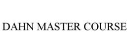 DAHN MASTER COURSE trademark