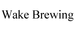 WAKE BREWING trademark