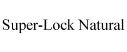 SUPER-LOCK NATURAL trademark