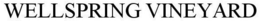 WELLSPRING VINEYARD trademark