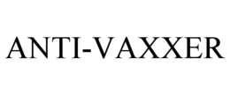 ANTI-VAXXER trademark
