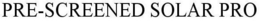 PRE-SCREENED SOLAR PRO trademark