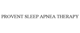 PROVENT SLEEP APNEA THERAPY trademark