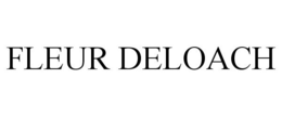 FLEUR DELOACH trademark