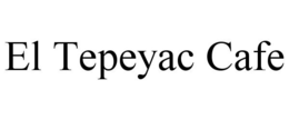 EL TEPEYAC CAFE trademark