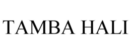 TAMBA HALI trademark