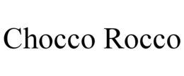 CHOCCO ROCCO trademark