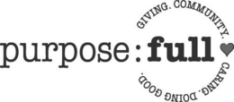 PURPOSE:FULL GIVING. COMMUNITY. CARING.DOING GOOD. trademark
