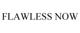 FLAWLESS NOW trademark