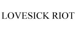 LOVESICK RIOT trademark