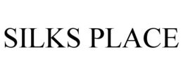 SILKS PLACE trademark