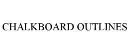 CHALKBOARD OUTLINES trademark