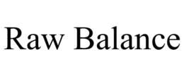 RAW BALANCE trademark
