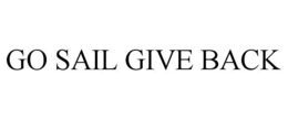 GO SAIL GIVE BACK trademark