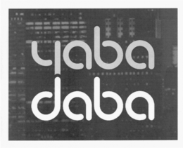 YABA DABA trademark