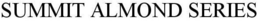 SUMMIT ALMOND SERIES trademark
