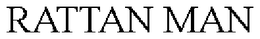 RATTAN MAN trademark